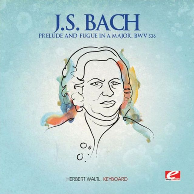 J.S. Bach: Prelude and Fugue in A major, BWV 536