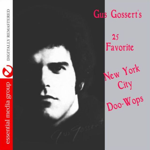 Gus Gossert's 25 Favorite New York Doo-Wops