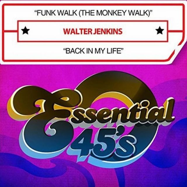 Funk Walk (The Monkey Walk)/Back in My Life