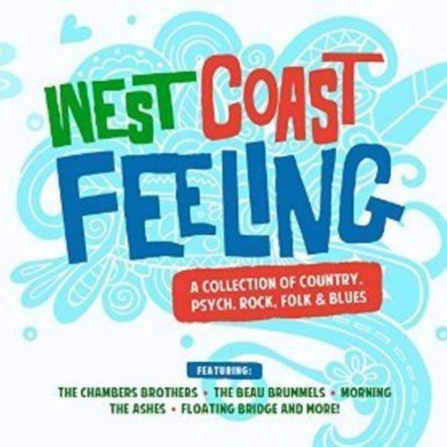West Coast Feeling: A Collection of Country, Psych, Rock, Folk & Blues