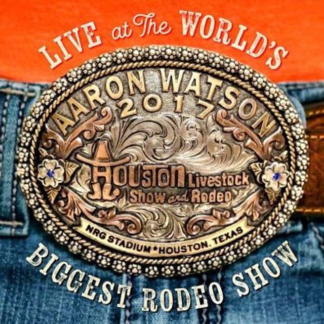 Live at the World's Biggest Rodeo Show