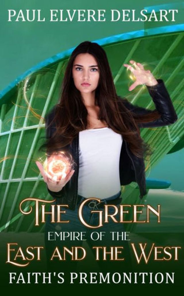 The Green Empire of the East and the West: Faith's premonition