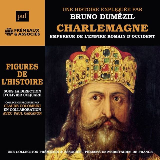 Charlemagne. Empereur de l'Empire romain d'Occident: Une biographie expliquée
