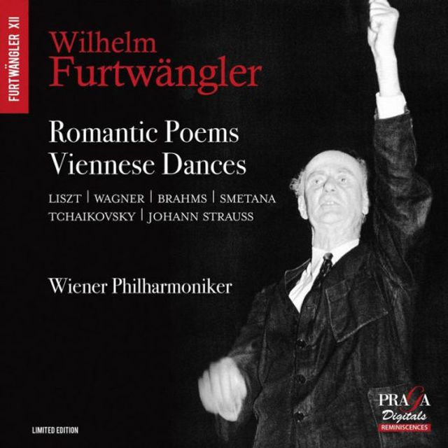 Wilhelm Furtw¿¿ngler: Romantic Poems, Viennese Dances - Liszt, Wagner, Brahms, Smetana, Tchaikovsky, Johann Strauss