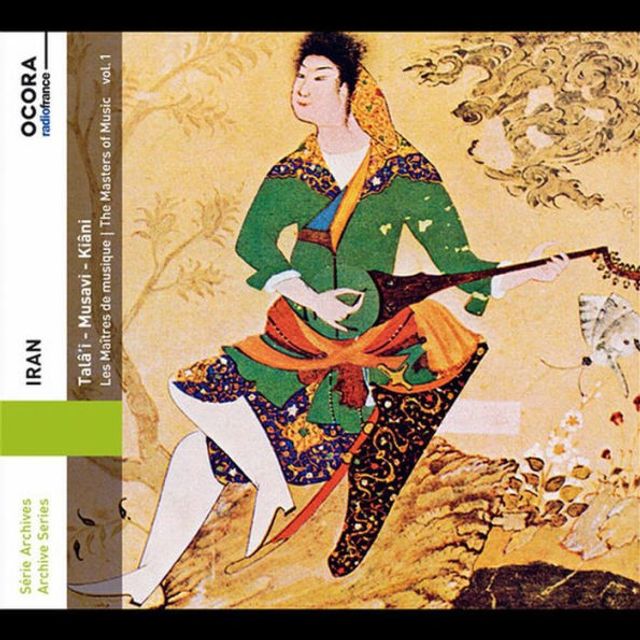 Iran: The Masters of Music, Vol. 1