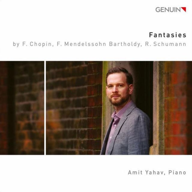 Fantasies: by F. Chopin, F. Mendelssohn-Bartholdy, R. Schumann