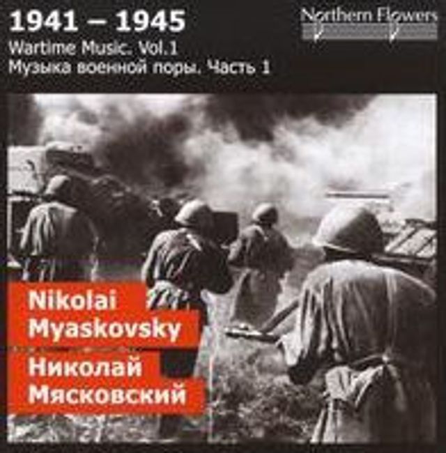 Wartime Music, Vol. 1: Nikolai Myaskovsky