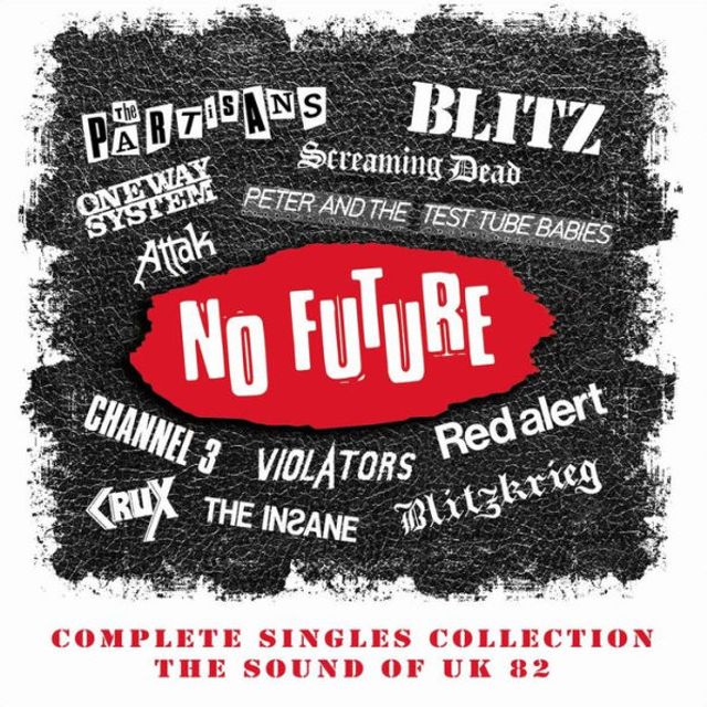 No Future: Complete Singles Collection - The Sound of UK 82