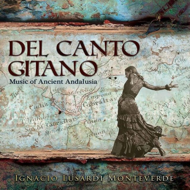 Del Canto Gitano: Music of Ancient Andalusia