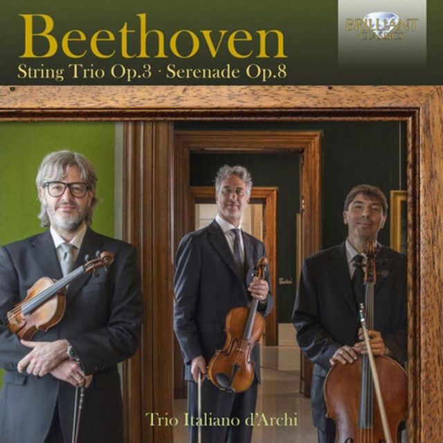 Beethoven: String Trio Op. 3; Serenade Op. 8