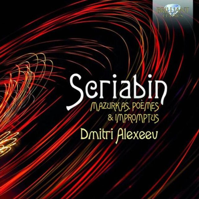 Scriabin: Mazurkas, Po¿¿mes & Impromtus