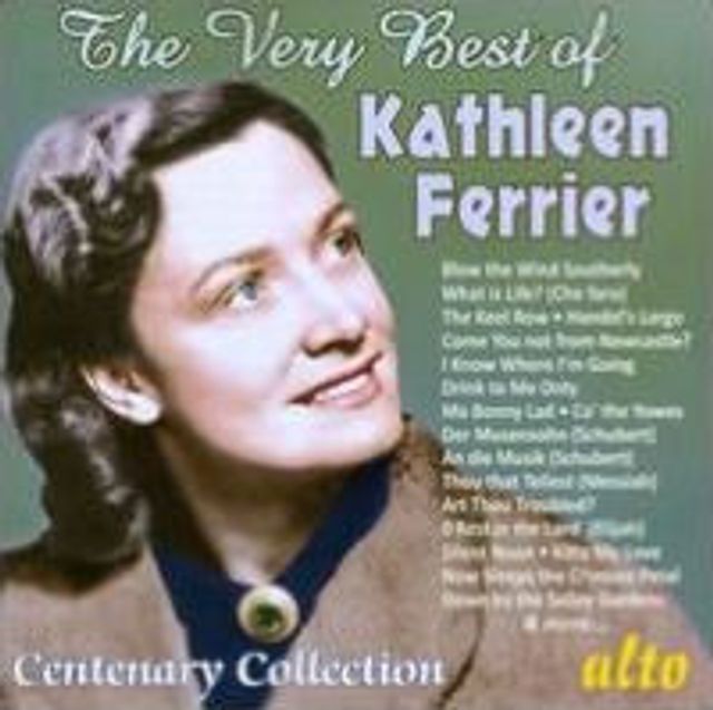 The Very Best of Kathleen Ferrier: Centenary Collection