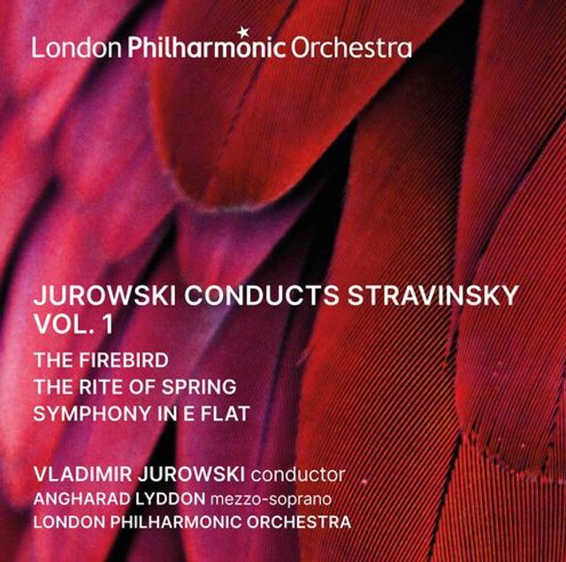 Jurowski conducts Stravinsky, Vol. 1 - The Firebird, The Rite of Spring; Symphony in E flat