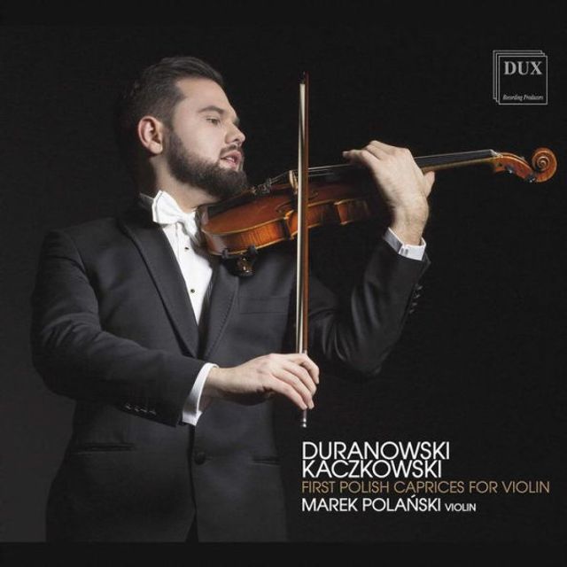 Duranowski, Kaczkowski: First Polish Caprices for Violin