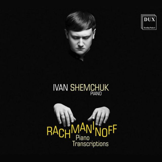 Rachmaninoff: Piano Transcriptions