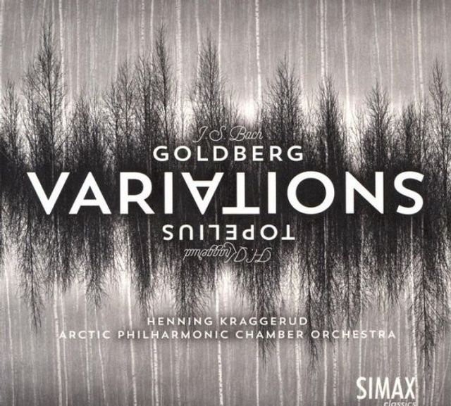 J.S. Bach: Goldberg Variations; H.D. Kraggerud: Topelius Variations