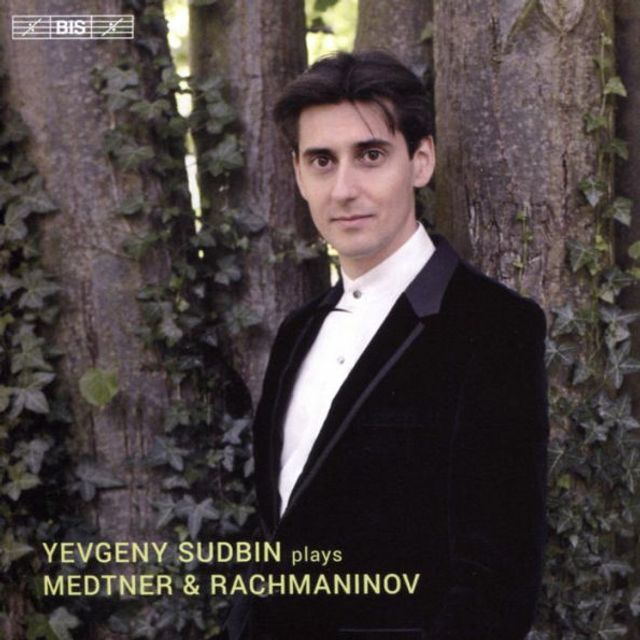 Yevgeny Sudbin plays Medtner & Rachmaninov