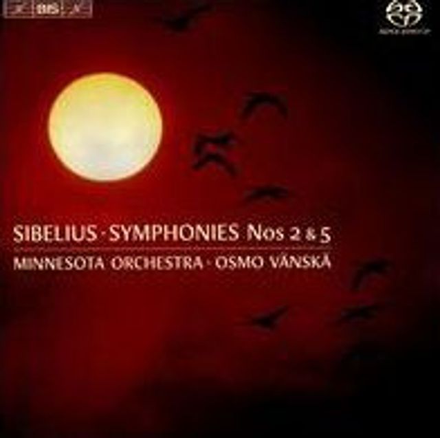 Sibelius: Symphonies Nos. 2 & 5