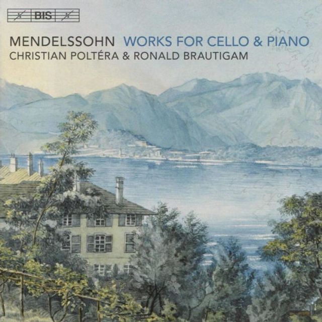 Mendelssohn: Works for Cello & Piano