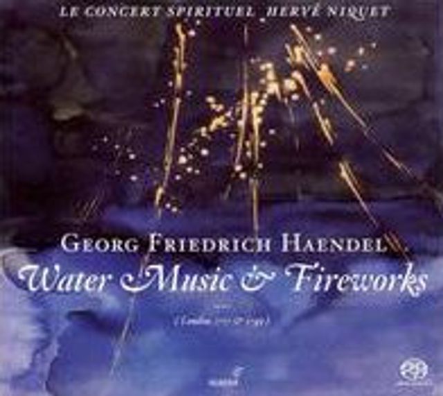 Georg Friedrich Haendel: Water Music & Fireworks