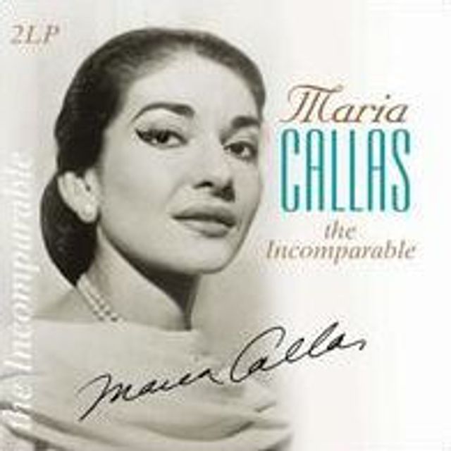 Incomparable (Maria Callas)