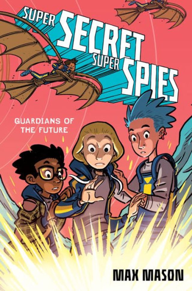 Super Secret Spies: Guardians of the Future