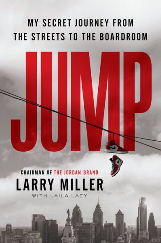 Jump: My Secret Journey from the Streets to Boardroom