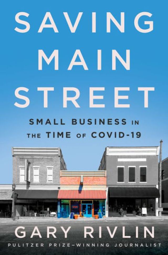 Saving Main Street: Small Business the Time of COVID-19