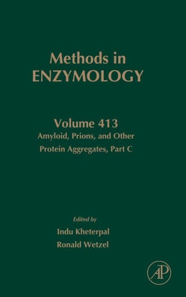 Amyloid, Prions, and Other Protein Aggregates, Part C