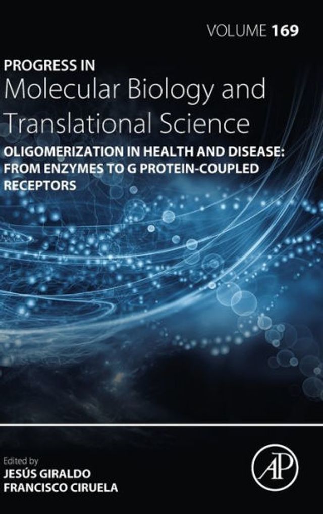 Oligomerization in Health and Disease: From Enzymes to G Protein-Coupled Receptors