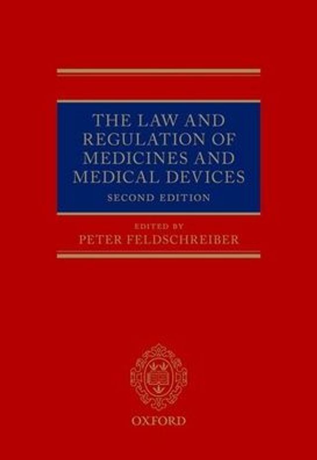 The Law and Regulation of Medicines Medical Devices