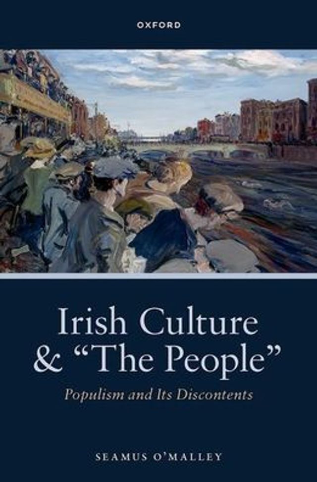 Irish Culture and "The People": Populism its Discontents