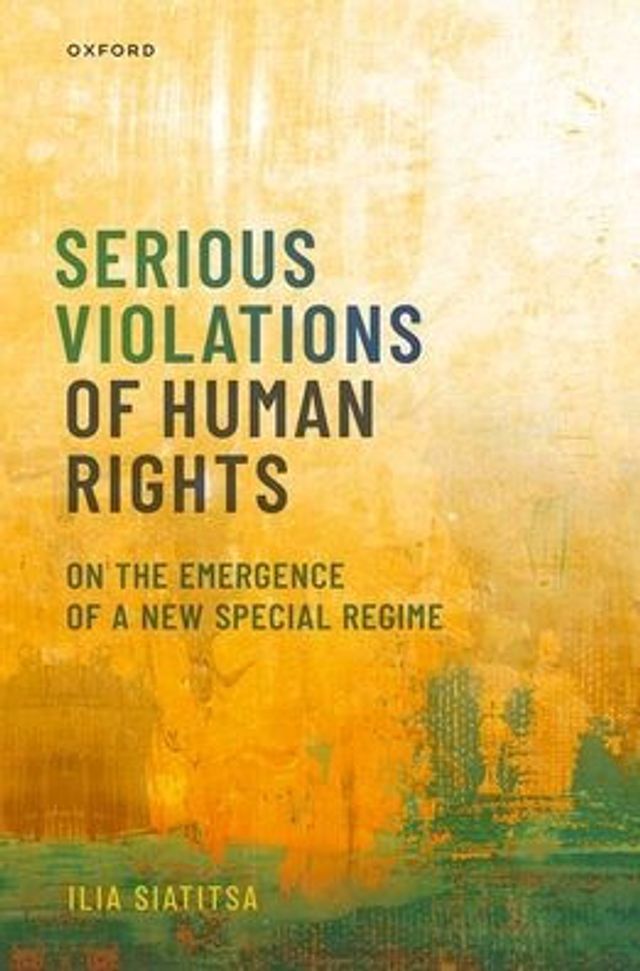 Serious Violations of Human Rights: On the Emergence a New Special Regime