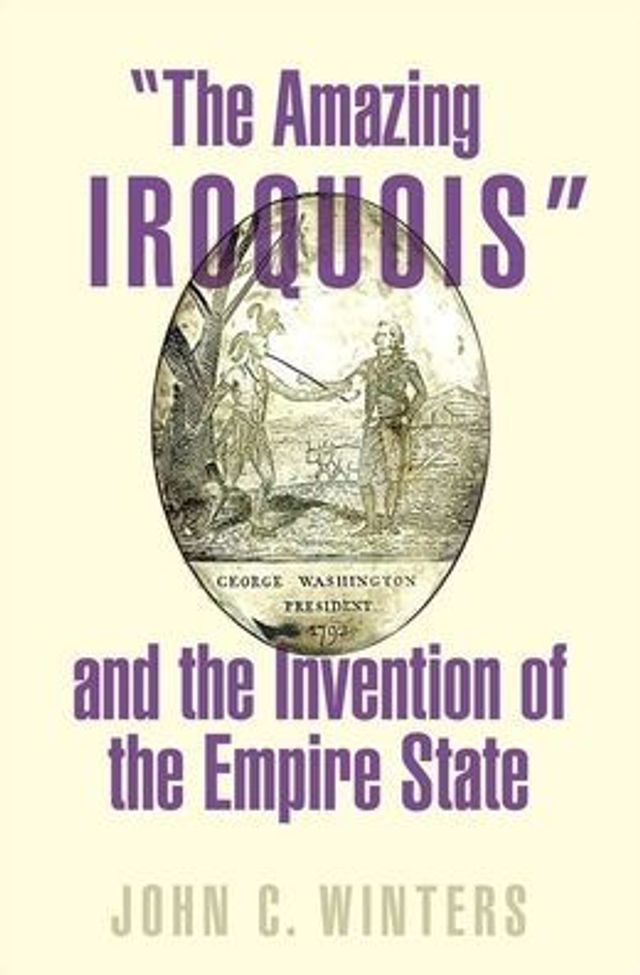 "The Amazing Iroquois" and the Invention of Empire State