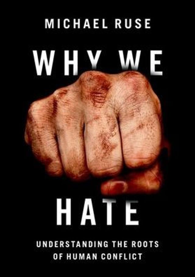 Why We Hate: Understanding the Roots of Human Conflict