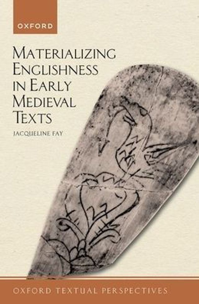 Materializing Englishness Early Medieval Texts