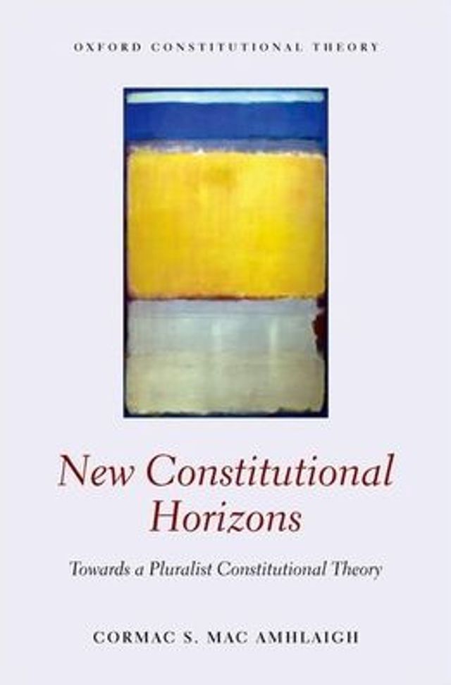 New Constitutional Horizons: Towards a Pluralist Theory