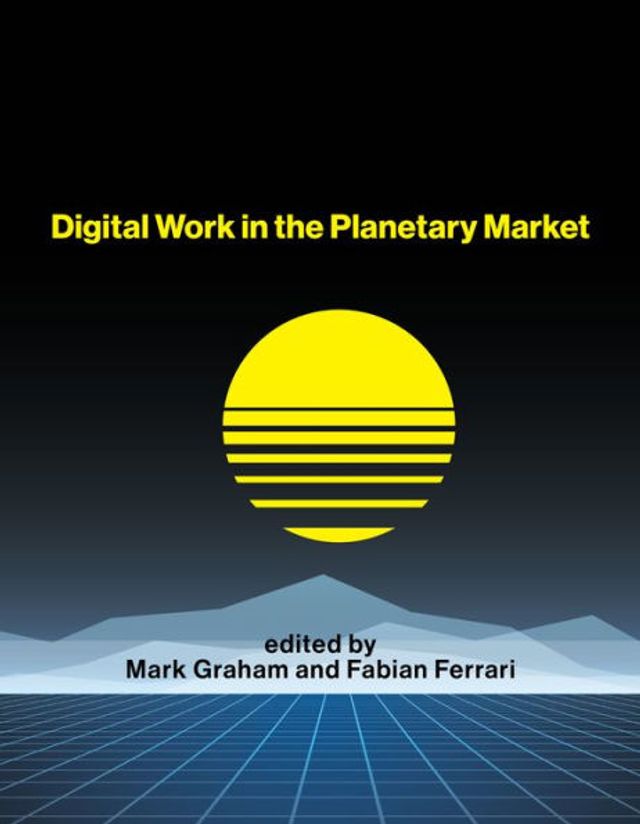 Digital Work the Planetary Market