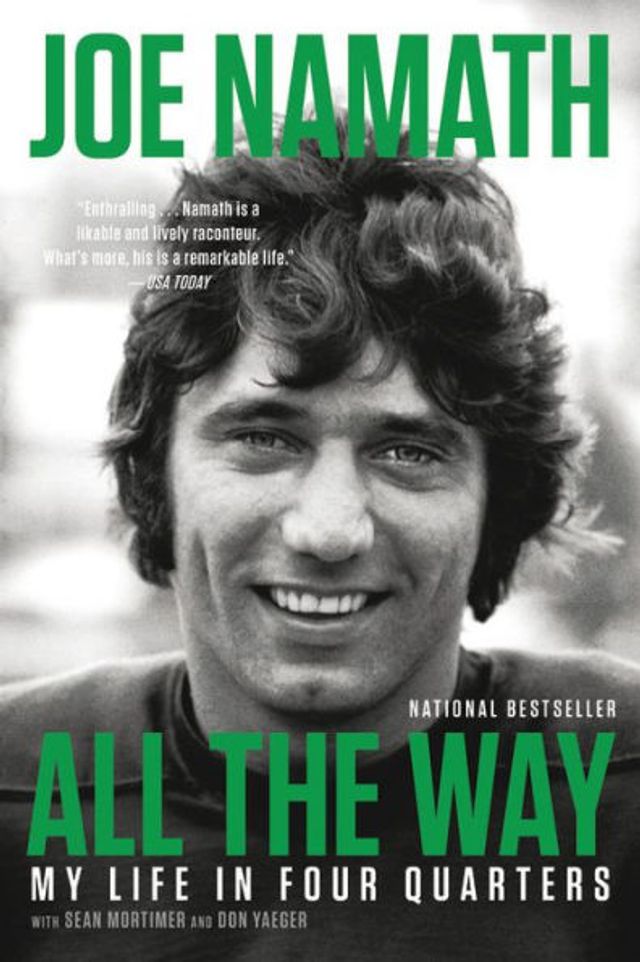 All the Way: My Life Four Quarters