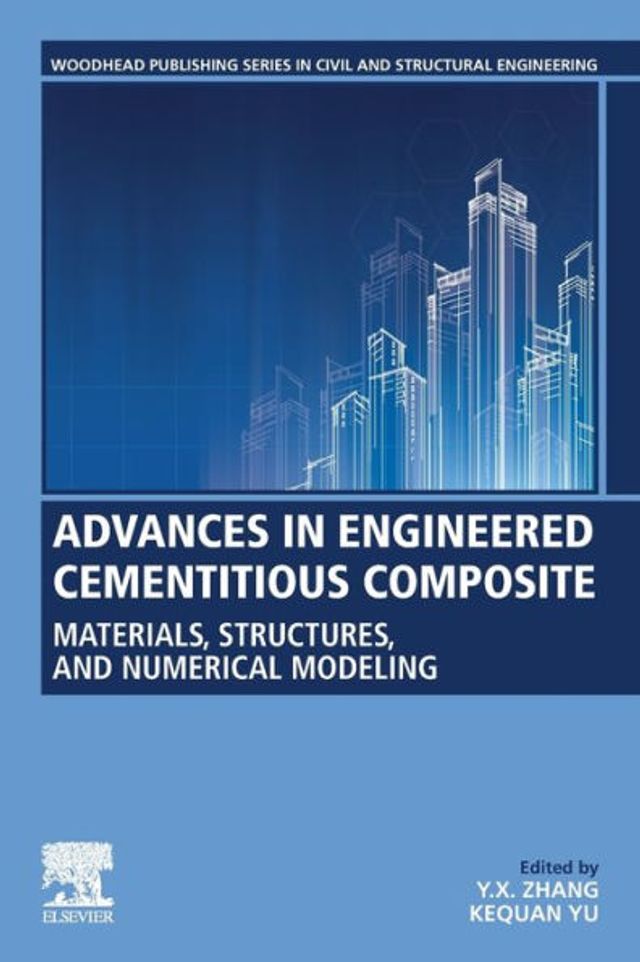 Advances Engineered Cementitious Composite: Materials, Structures, and Numerical Modeling