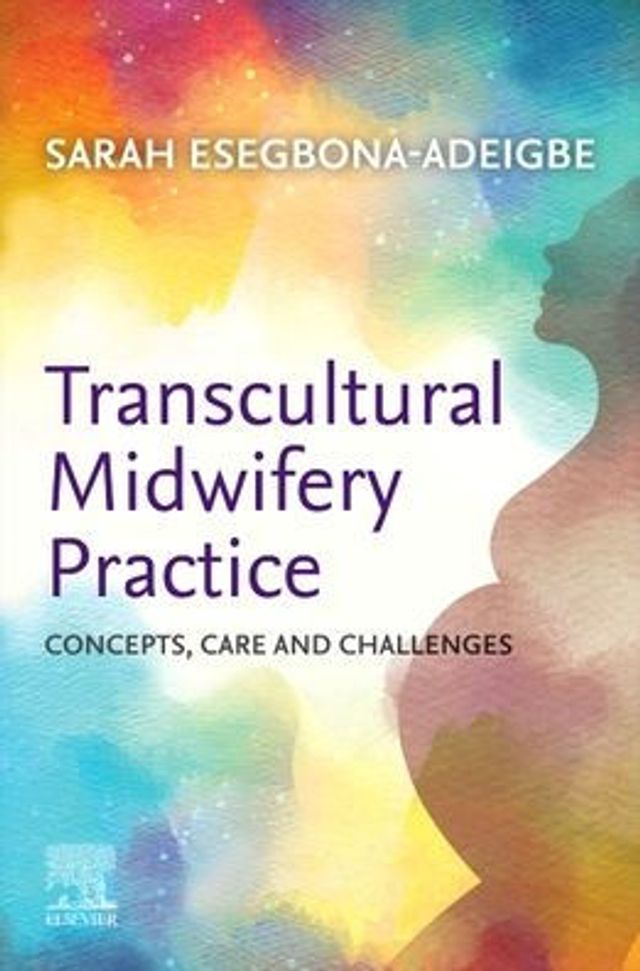Transcultural Midwifery Practice: Concepts, Care and Challenges
