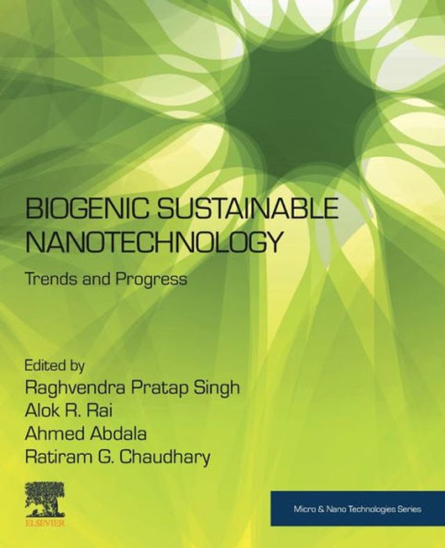Biogenic Sustainable Nanotechnology: Trends and Progress