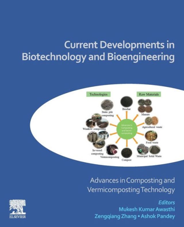 Current Developments Biotechnology and Bioengineering: Advances Composting Vermicomposting Technology