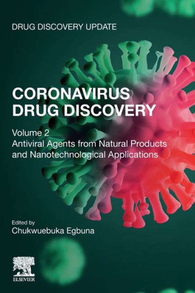 Coronavirus Drug Discovery: Volume 2: Antiviral Agents from Natural Products and Nanotechnological Applications