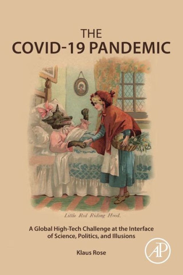 the COVID-19 Pandemic: A Global High-Tech Challenge at Interface of Science, Politics, and Illusions