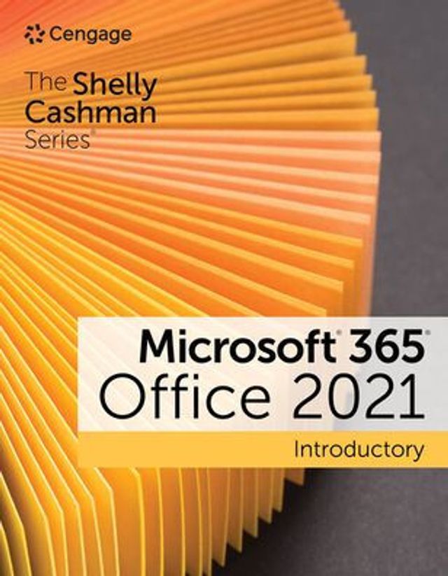 The Shelly Cashman Series Microsoft 365 & Office 2021 Introductory