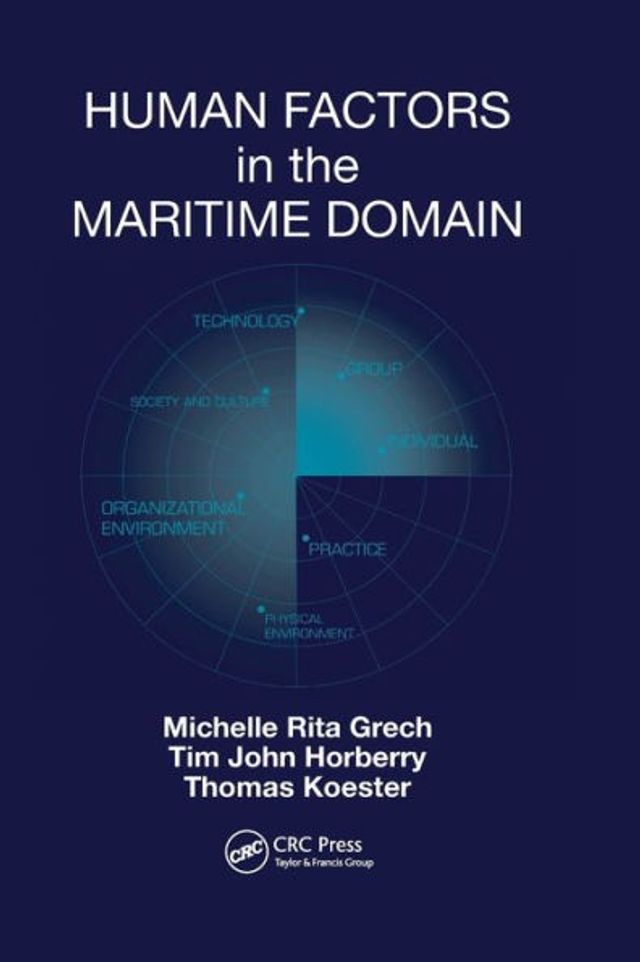 Human Factors in the Maritime Domain / Edition 1