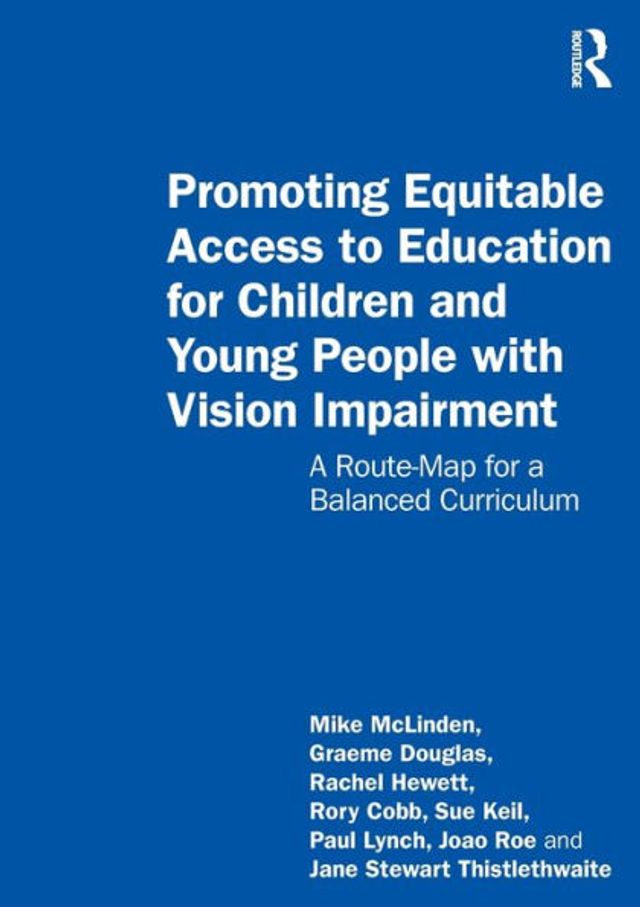 Promoting Equitable Access to Education for Children and Young People with Vision Impairment: a Route-Map Balanced Curriculum