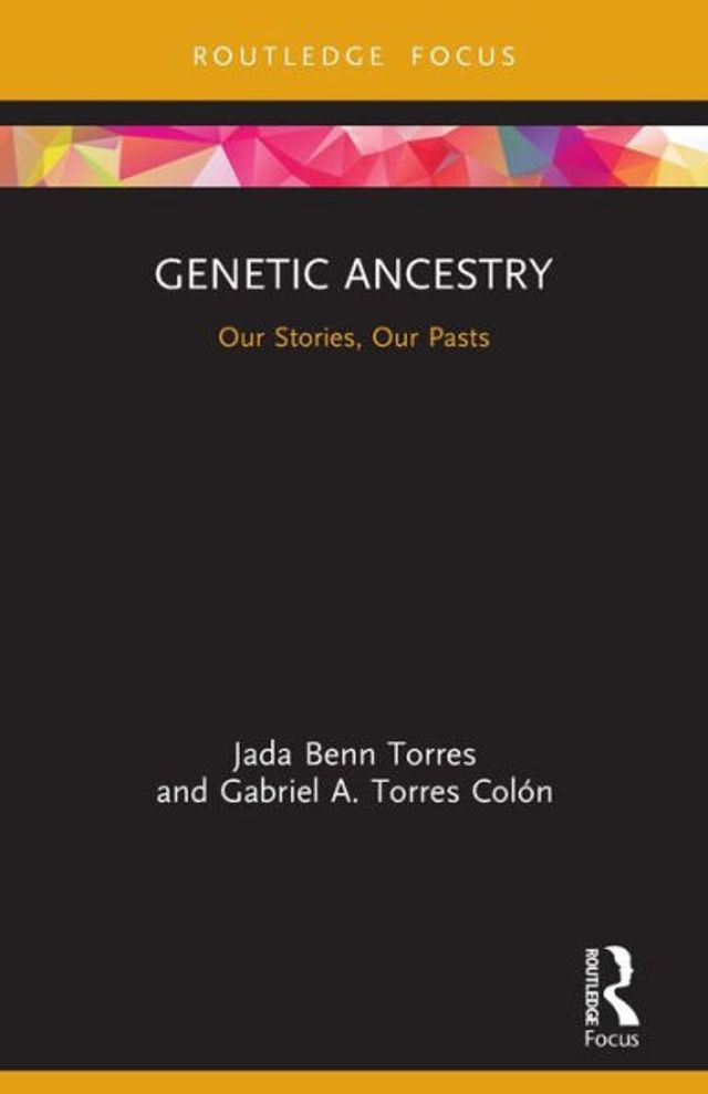 Genetic Ancestry: Our Stories, Pasts