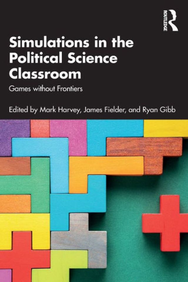 Simulations the Political Science Classroom: Games without Frontiers
